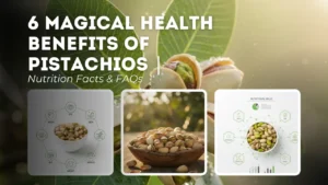 Six magical health benefits of pistachios for heart, gut health, and weight management. A handful of shelled and unshelled bright green pistachio nuts is displayed next to a table of pistachio nutrition facts, including protein, fiber, and healthy fats.
