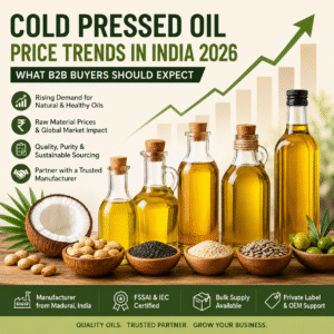 Cold pressed oil price trends in India 2026 for B2B buyers, featuring groundnut, sesame, coconut and sunflower oils